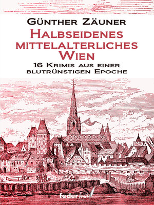 cover image of Halbseidenes mittelalterliches Wien